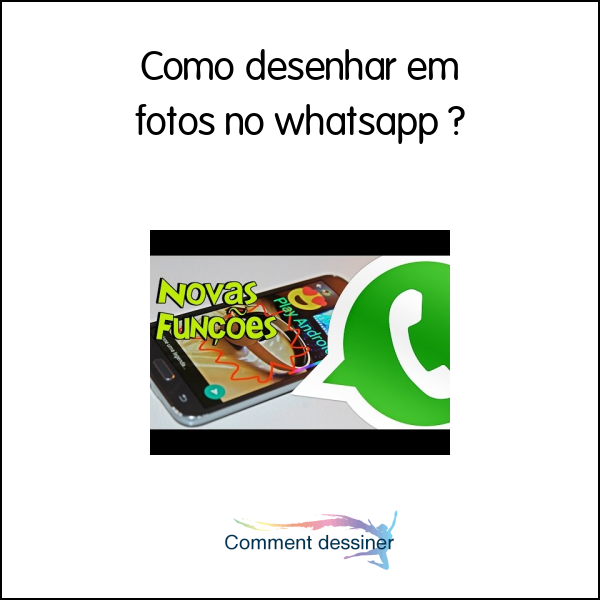 Como desenhar em fotos no whatsapp